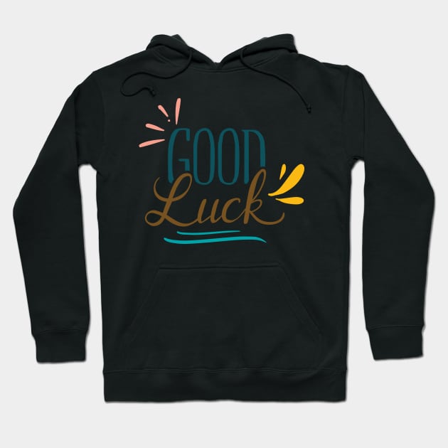 Good Luck Hoodie by TinPis